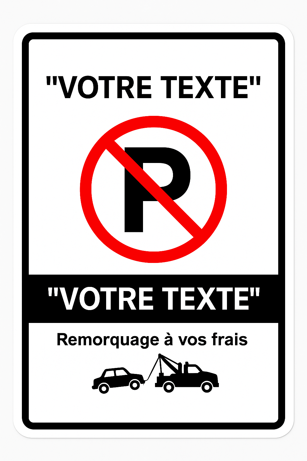 Affiche Interdiction de Stationner – Personnalisable