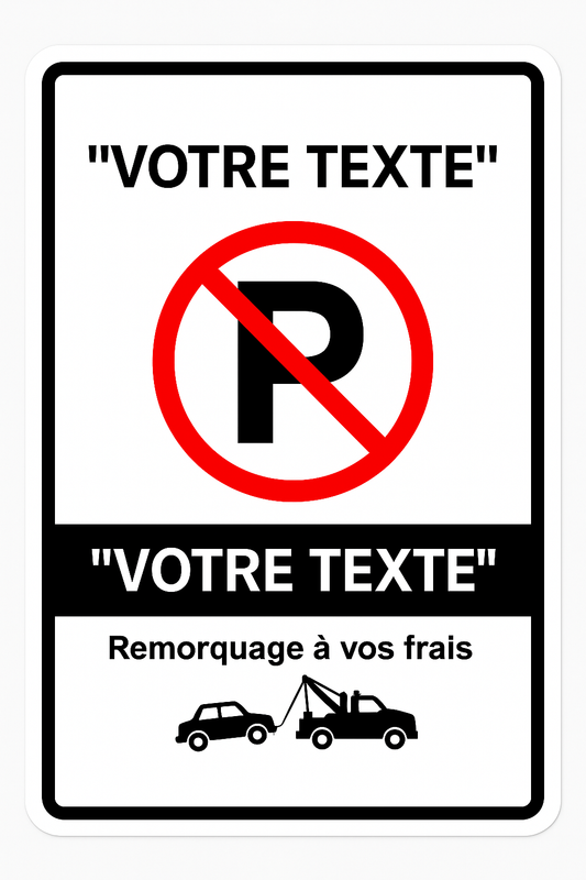 Affiche Interdiction de Stationner – Personnalisable