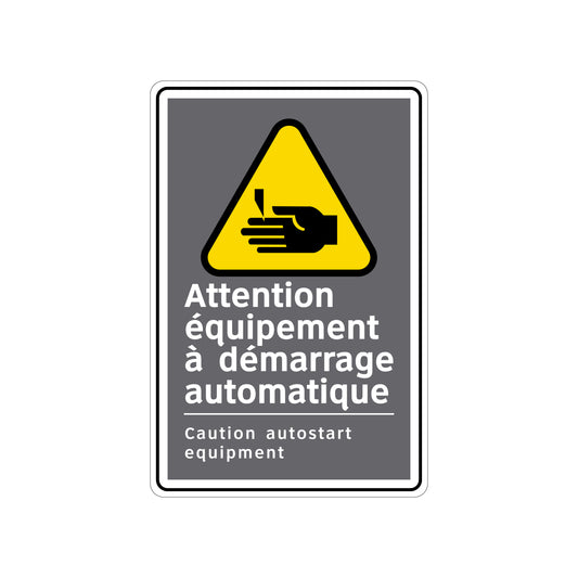 Panneau de sécurité CSA – Attention équipement à démarrage automatique (machine) – Français / Anglais