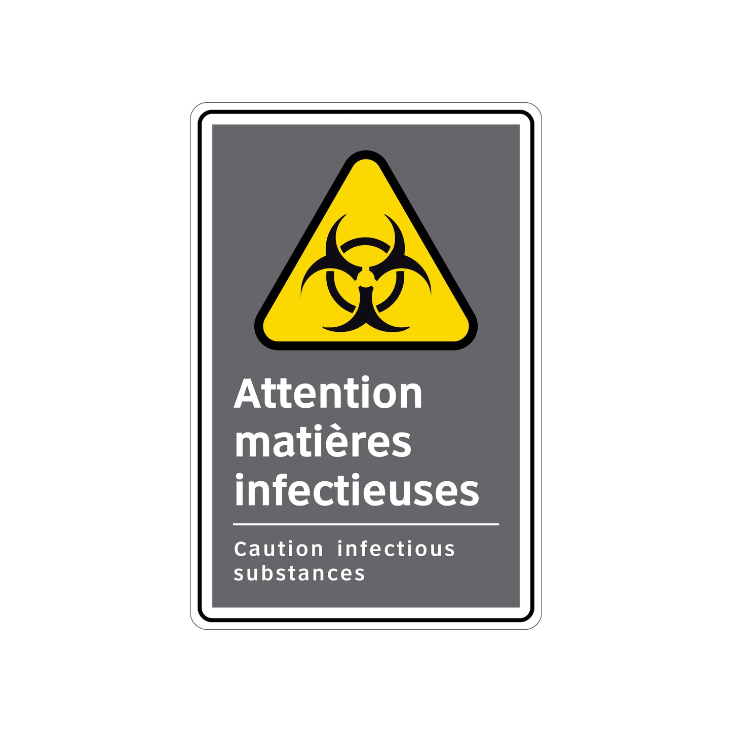 Panneau de sécurité CSA – Attention matières infectieuses – Français / Anglais
