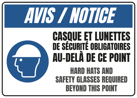 Casque et lunettes de sécurité obligatoires au-delà de ce point