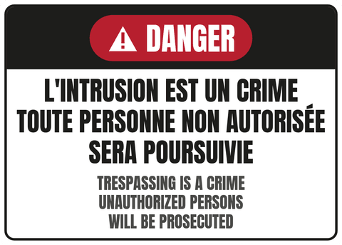 L'intrusion est un crime Toute personne non autorisée sera poursuivie