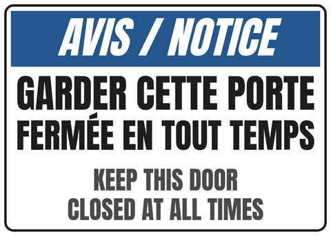 Garder cette porte fermée en tout temps