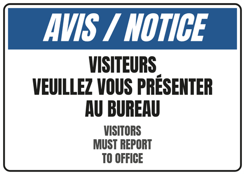 Visiteurs veuillez vous présenter au bureau
