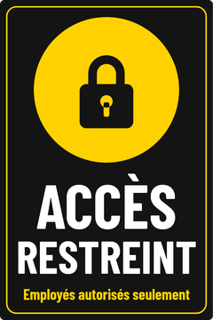 ACCÈS RESTREINT · Employés autorisés seulement