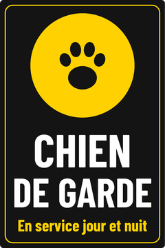 CHIEN DE GARDE · En service jour et nuit