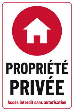 PROPRIÉTÉ PRIVÉE · Accès interdit sans autorisation