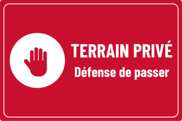 TERRAIN PRIVÉ · Défense de passer
