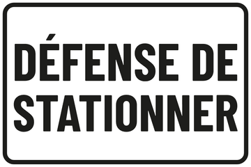 DÉFENSE DE STATIONNER