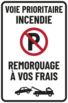 VOIE PRIORITAIRE INCENDIE · REMORQUAGE À VOS FRAIS