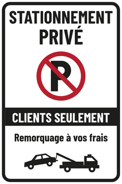 STATIONNEMENT PRIVÉ · CLIENTS SEULEMENT