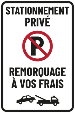 STATIONNEMENT PRIVÉ · REMORQUAGE À VOS FRAIS