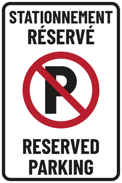 STATIONNEMENT RÉSERVÉ · RESERVED PARKING